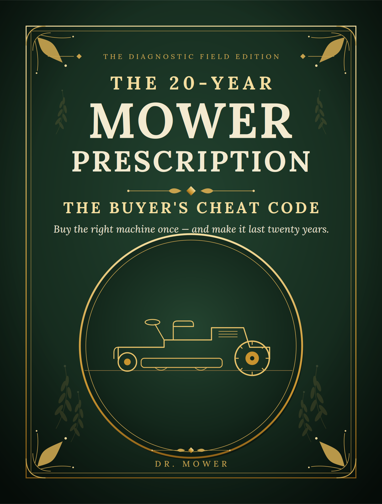 Cover of The 20-Year Mower Prescription field guide — dark green with amber title text